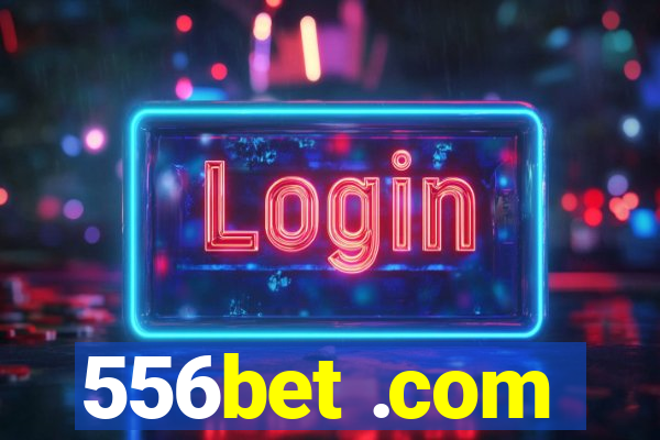 556bet .com